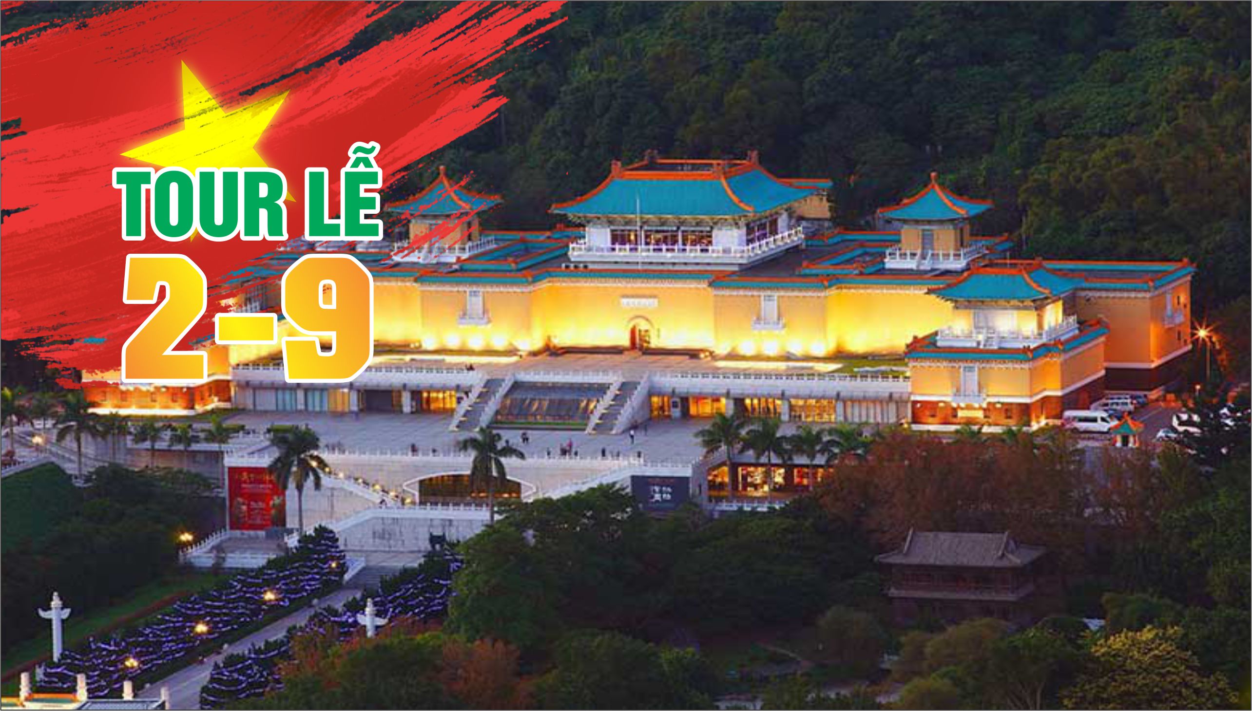 Tour Lễ 2-9 Đài Bắc | Cao Hùng | Đài Trung 